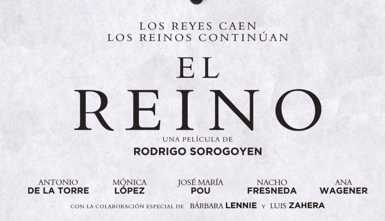 EL REINO de Rodrigo Sorgoyen se estrenará en salas el próximo 28 de septiembre